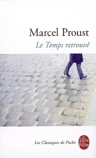 Le Temps retrouvé&quot; de Marcel Proust - La Parafe